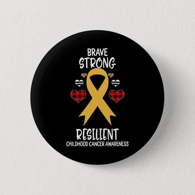 Brave Strong Resilient Chilhood Cancer Awareness Button (Vorderseite)