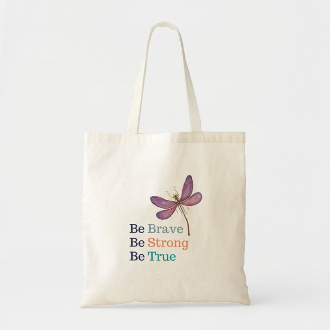 Brave Strong True Dragonfly Tragetasche (Vorne)