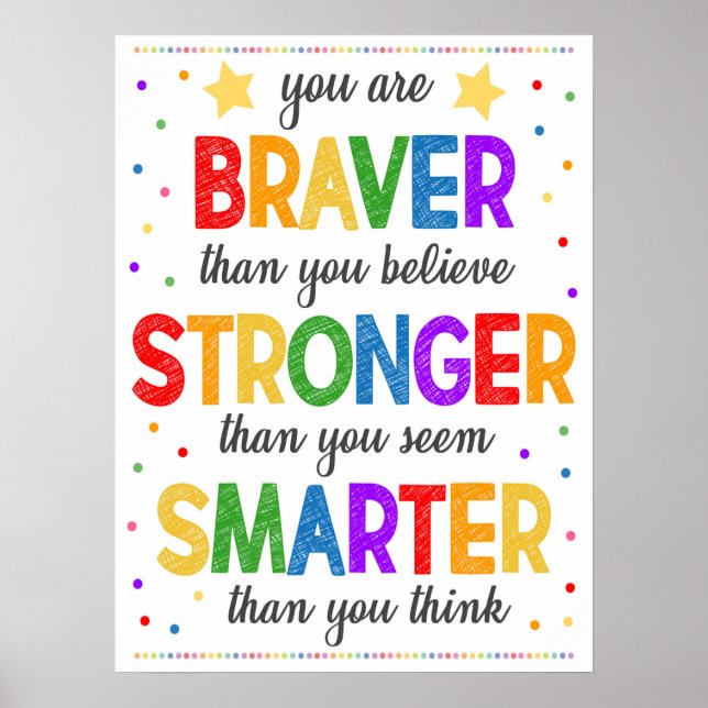 Braver Smarter Rainbow-Klassenposter Poster (Vorne)