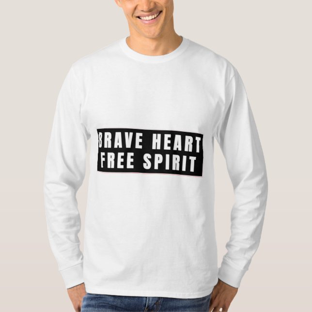 Braves Herz und freies Geist Text Design T-Shirt (Vorderseite)