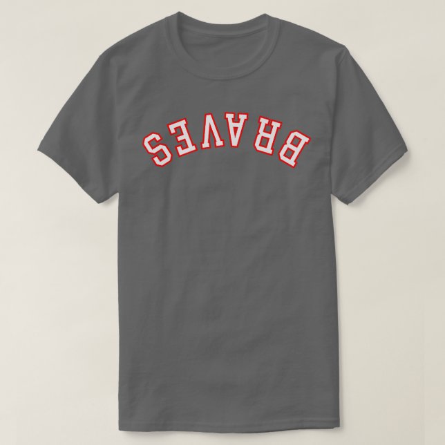 BRAVES Upside Down TShirt (Design vorne)
