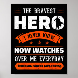Bravest Hero I kannte nie Leukämie Krebs-Auszeichn Poster
