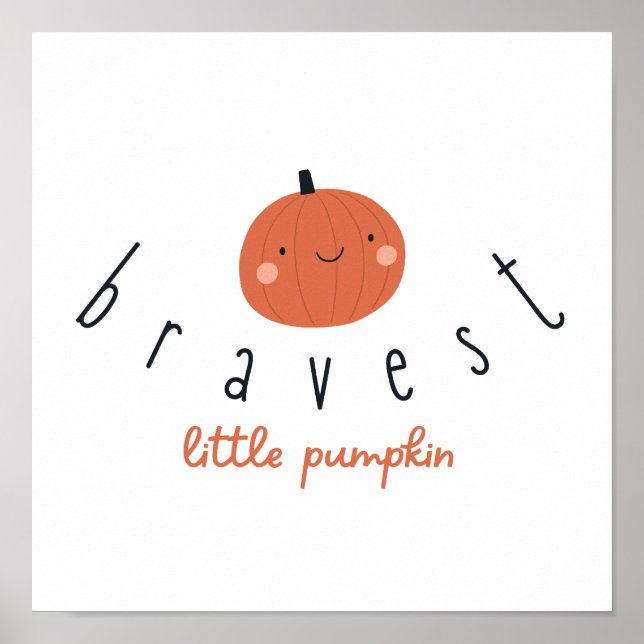 bravest little pumpkin Poster Prints digital  (Vorne)