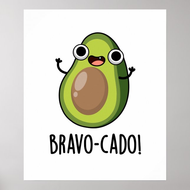 Bravo-cado Funny Avocado Pub Poster (Vorne)