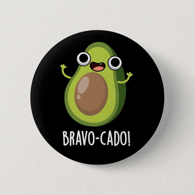 Bravo-cado Funny Avocado Pun Dark BG Button (Vorderseite)