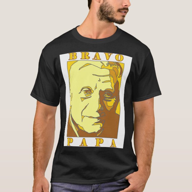 Bravo Papa New Pe Benedict Xvi  T-Shirt (Vorderseite)