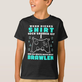 Brawl Gamer Sprichwort - Brawl Shirt