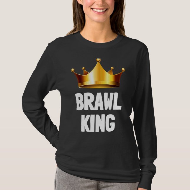 Brawl King Brawling Gamer Gaming 4 T-Shirt (Vorderseite)