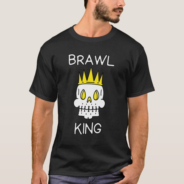 Brawl King Brawling Gamer Gaming 6 T-Shirt (Vorderseite)