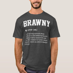 Brawny Funny Dictionary Gym bedeutet T-Shirt