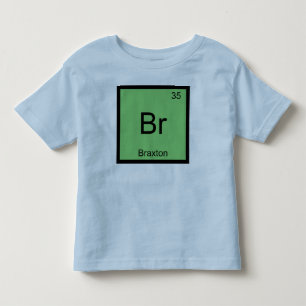 Braxton Name Chemie Element Periodensystem Kleinkind T-shirt