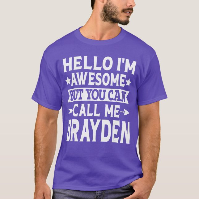 Brayden Männer Vorname Hallo Ich bin großartig Nen T-Shirt (Vorderseite)