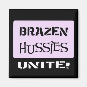 Brazen Hussies vereint! Magnet