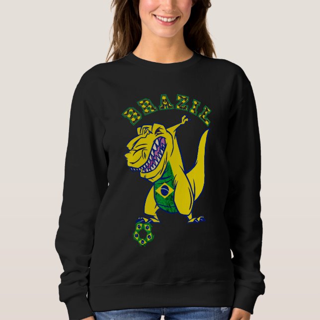 Brazil Rex Dino Brazilian Soccer Player Brazilian  Sweatshirt (Vorderseite)