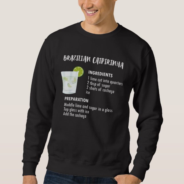 Brazilian Caipirinha Recipe for Cachaca Sweatshirt (Vorderseite)