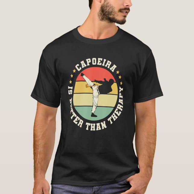 Brazilian Capoeira Dance Martial Capoeira Is Bette T-Shirt (Vorderseite)