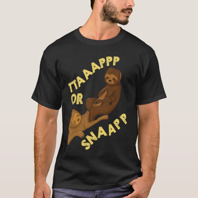 Brazilian Sloth Jiu Jitsu Tap or Snap parody artwo T-Shirt (Vorderseite)