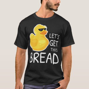 Bread Duck Meme Duck Pun Duck Joke Black Labradore T-Shirt