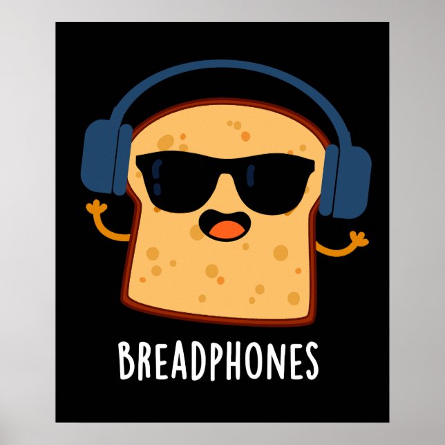 Breadphones Funny Bread Puppe Dark BG Poster (Vorne)