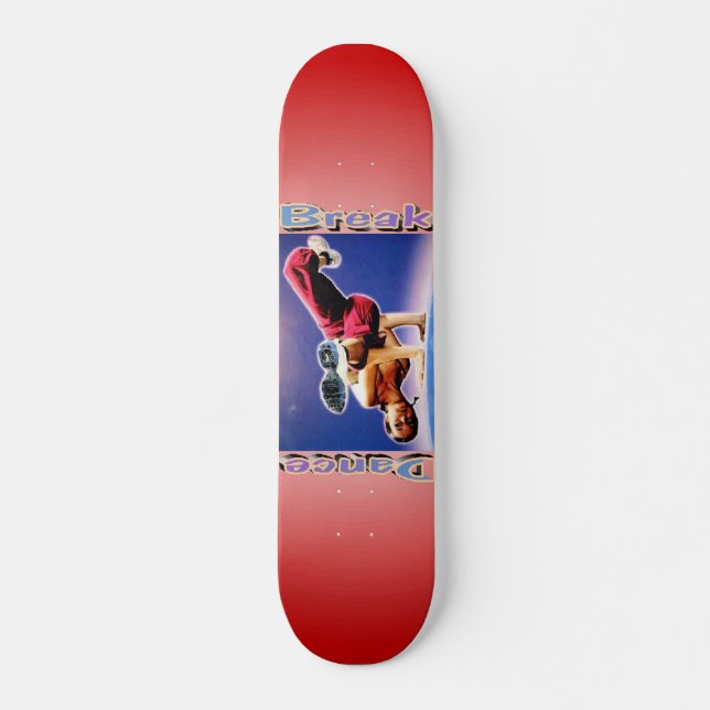 Break Dance Skateboard (Vorne)