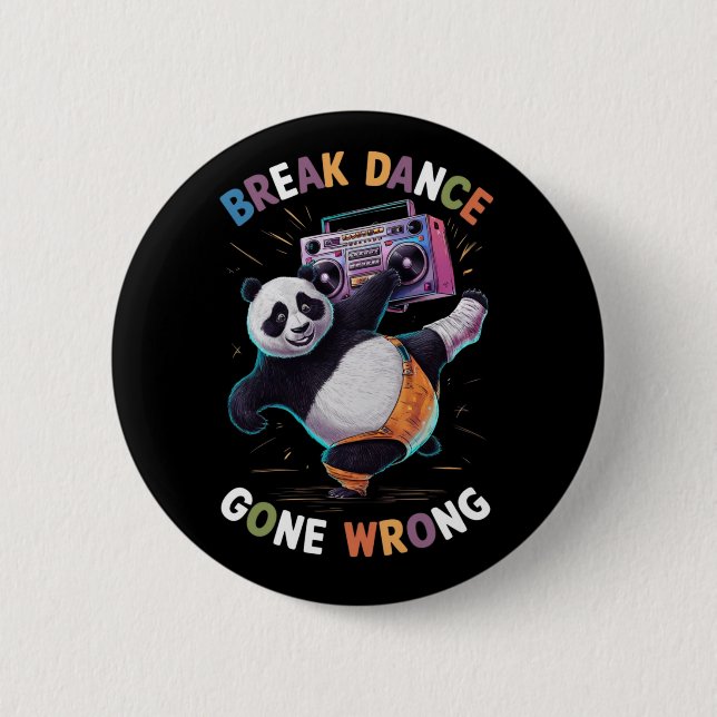 "BREAK DANCE" und "GONE FRONG (2) Button (Vorderseite)
