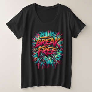 Break-free lackiert auf weißem Hintergrund Große Größe T-Shirt