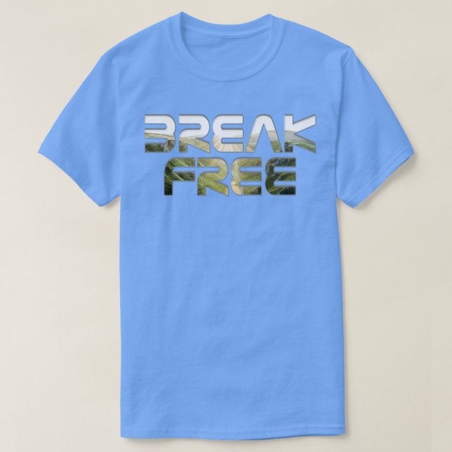 Break-frei T-Shirt (Design vorne)