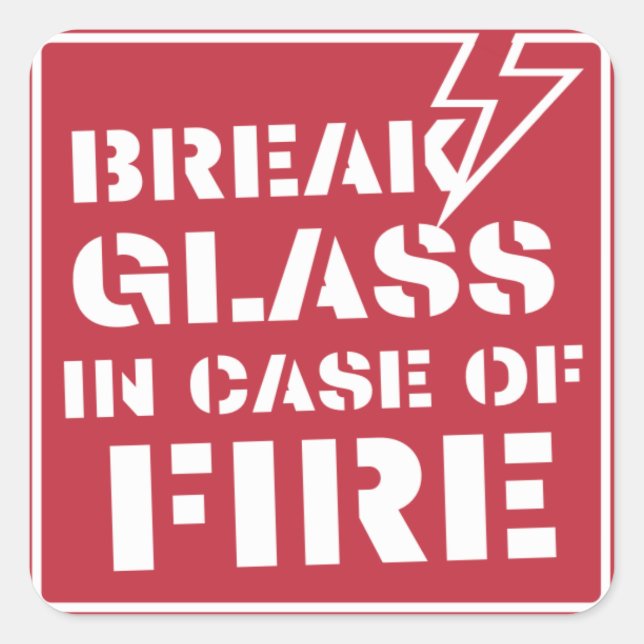 Break Glass im Brandfall Quadratischer Aufkleber (Vorderseite)