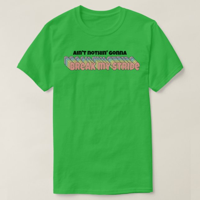 break my stride T-Shirt (Design vorne)