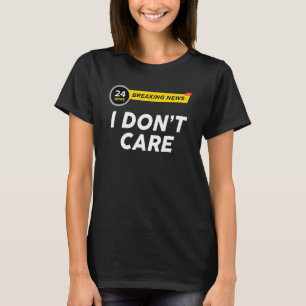 Break News Ich möchte Sarcasm Spaß Sarcastic T-Shirt