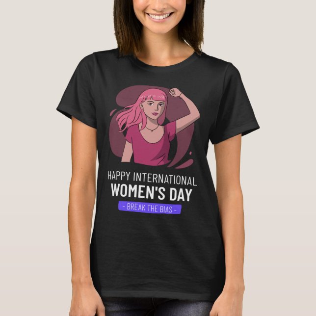 Break The Bias Happy Women s Day Embrace Equity 8  T-Shirt (Vorderseite)