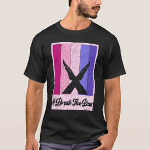 Break the Bias International Women's Day 2022 Bre T-Shirt