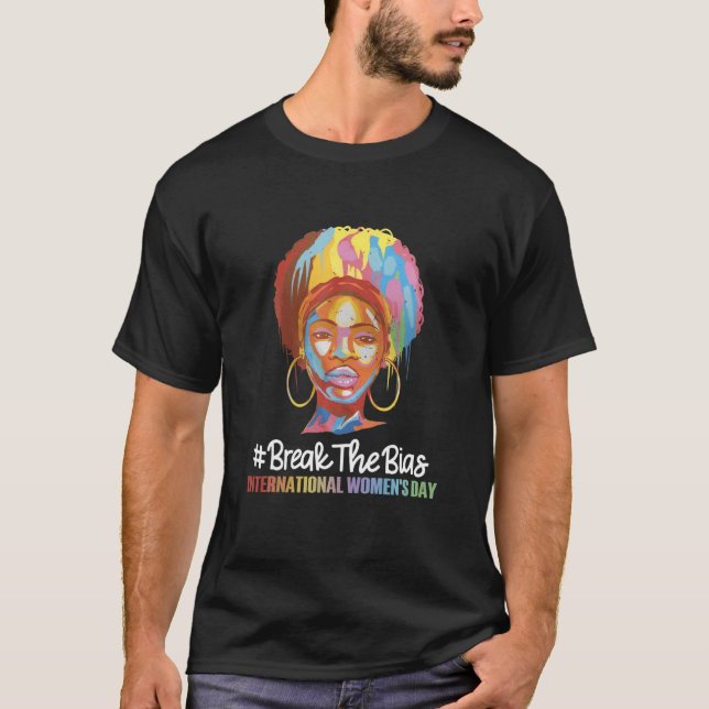 Break the Bias International Women's Day 2022 Gesc T-Shirt (Vorderseite)