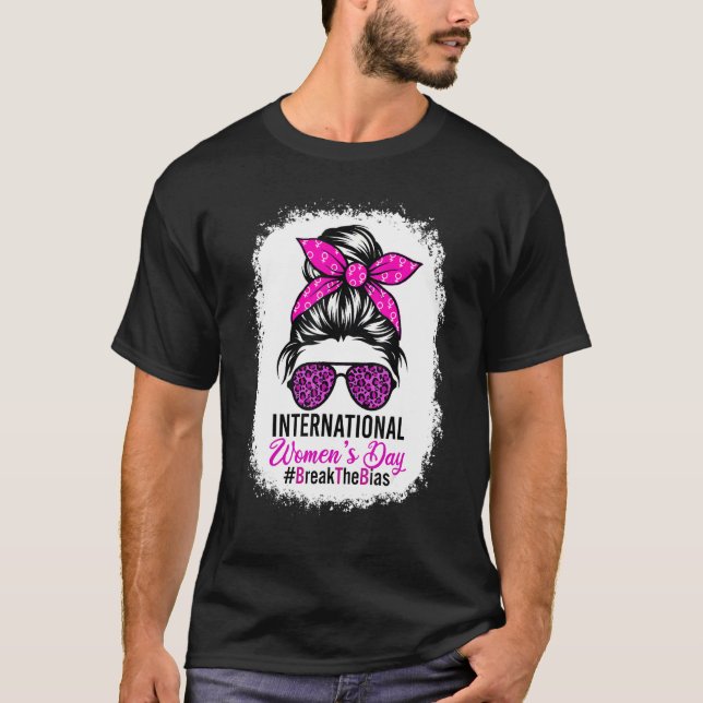 Break the Bias International Women's Day geblasen T-Shirt (Vorderseite)