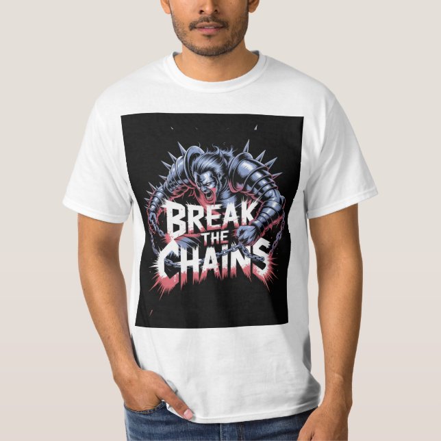 Break the chain  T-Shirt (Vorderseite)