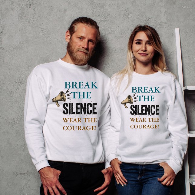 Break the Silence Courage Sweatshirt (Von Creator hochgeladen)