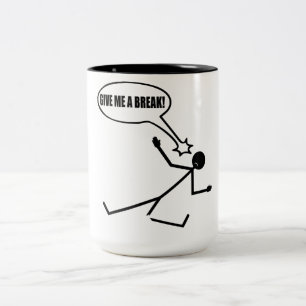 Break Time Stick Man Kaffee Tasse
