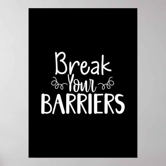 Break your barriers - Gym, Hustle, Erfolg Poster (Vorne)