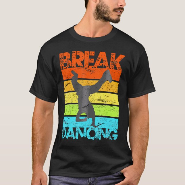 Breakdance B-Boy Break Dance Urban Dance Hip Hop T-Shirt (Vorderseite)