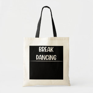 Breakdance Break Dance Funny Spaß Tragetasche