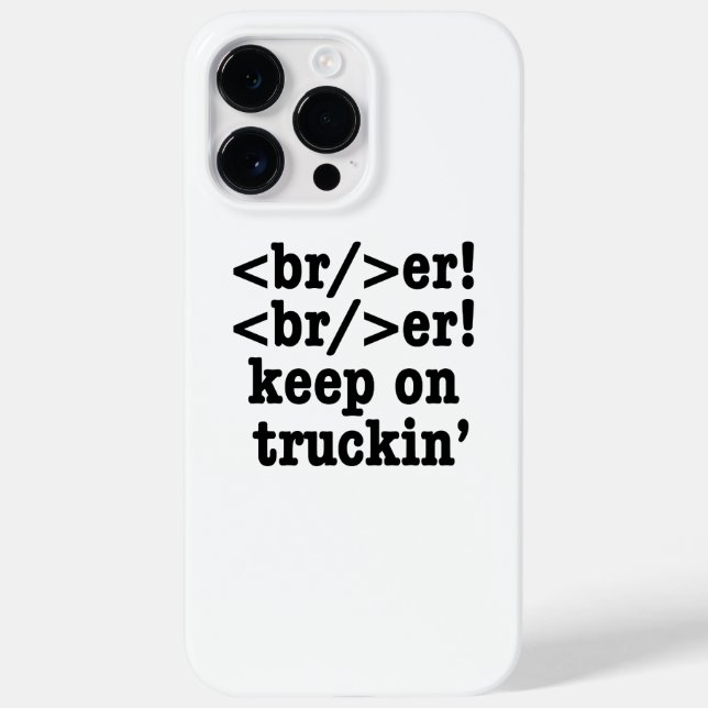 Breaker! behalt auf Truckin' // HTML Code Case-Mate iPhone Hülle (Rückseite)