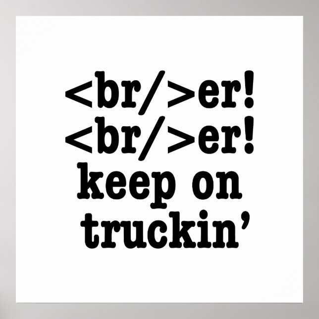 breaker! breaker! weiterfahren // HTML Code Poster (Vorne)