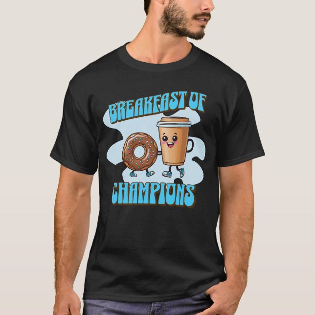 Breakfast of Champions T-Shirt (Vorderseite)