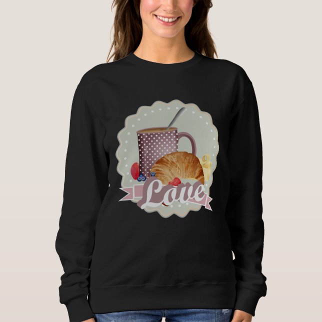 Breakfast with love croissant coffee and berries sweatshirt (Vorderseite)