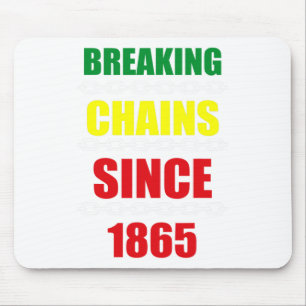 Breaking Chains Seit 1865 Schwarzer Power im 19. J Mousepad