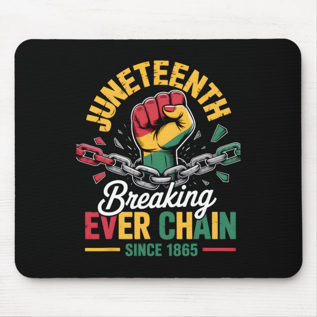Breaking Every Chain Seit 1865 Frauen Männer Junet Mousepad (Vorne)