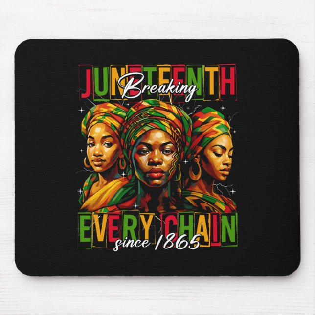 Breaking Every Chain Seit 1865 Frauen Männer Junet Mousepad (Vorne)