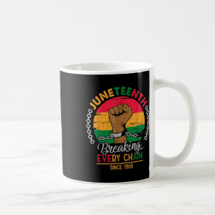 Breaking Jede Kette seit 1865 Frauen Männer Junete Kaffeetasse