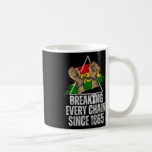 Breaking Jede Kette seit 1865 Frauen Männer Junete Kaffeetasse
