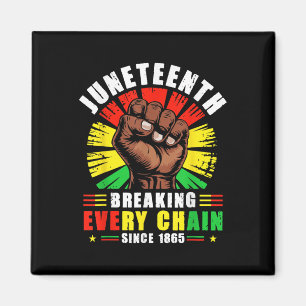 Breaking Jede Kette seit 1865 Frauen Männer Junete Magnet